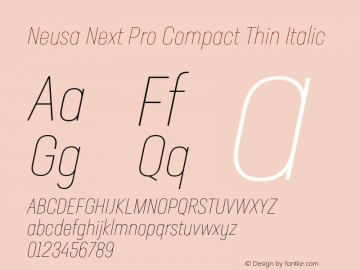 Neusa Next Pro Compact Thin Italic Version 1.002;PS 001.002;hotconv 1.0.88;makeotf.lib2.5.64775图片样张