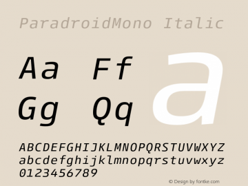 ParadroidMono Italic Version 001.000 Jan 2018图片样张