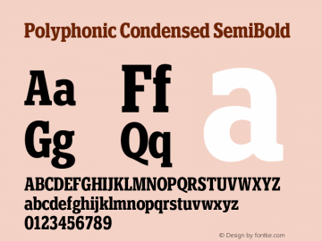 Polyphonic Condensed SemiBold Version 1.000;PS 001.000;hotconv 1.0.88;makeotf.lib2.5.64775图片样张