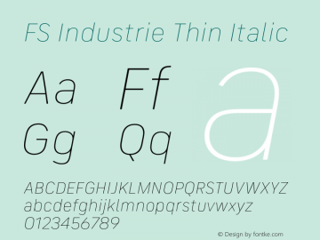 FS Industrie Thin Italic Version 1.03;PS 001.002;hotconv 1.0.88;makeotf.lib2.5.64775图片样张