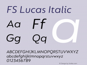 FS Lucas Italic Version 1.03;PS 001.002;hotconv 1.0.88;makeotf.lib2.5.64775图片样张