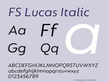 FS Lucas Italic Version 1.03;PS 001.002;hotconv 1.0.88;makeotf.lib2.5.64775图片样张