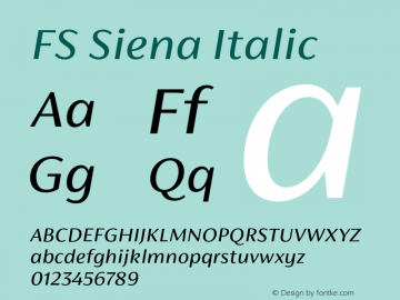 FS Siena Italic Version 1.02;PS 001.001;hotconv 1.0.88;makeotf.lib2.5.64775图片样张