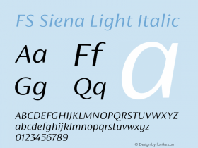 FS Siena Light Italic Version 1.02;PS 001.001;hotconv 1.0.88;makeotf.lib2.5.64775图片样张