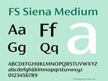 FS Siena Medium Version 1.02;PS 001.001;hotconv 1.0.88;makeotf.lib2.5.64775图片样张
