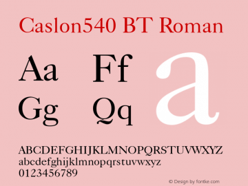 Caslon540 BT Roman Version 1.01 emb4-OT图片样张