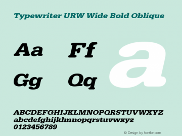 TypewriterURWWid-BolObl Version 1.000;PS 1.00;hotconv 1.0.57;makeotf.lib2.0.21895图片样张