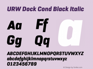 URW Dock Cond Black Italic Version 1.000;hotconv 1.0.107;makeotfexe 2.5.65593图片样张