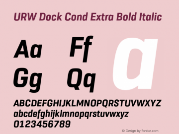 URW Dock Cond Extra Bold Italic Version 1.000;hotconv 1.0.107;makeotfexe 2.5.65593图片样张
