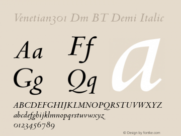 Venetian301 Dm BT Demi Italic Version 1.01 emb4-OT图片样张