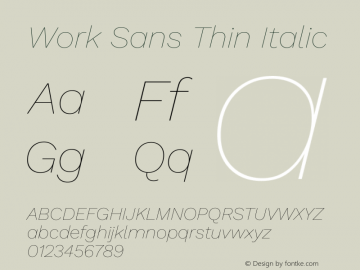 Work Sans Thin Italic Version 2.012图片样张