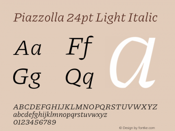 Piazzolla 24pt Light Italic Version 2.005图片样张