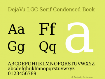 DejaVu LGC Serif Condensed Book Version 2.27 Font Sample