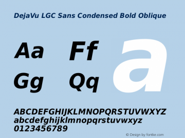 DejaVu LGC Sans Condensed Bold Oblique Version 2.6 Font Sample