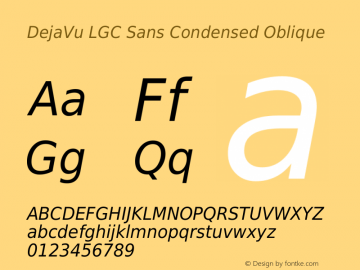 DejaVu LGC Sans Condensed Oblique Version 2.9 Font Sample
