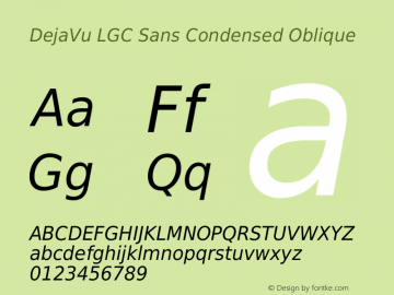 DejaVu LGC Sans Condensed Oblique Version 2.11 Font Sample
