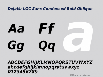 DejaVu LGC Sans Condensed Bold Oblique Version 2.11 Font Sample