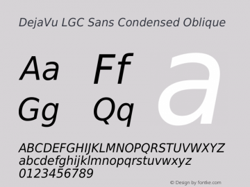 DejaVu LGC Sans Condensed Oblique Version 2.15 Font Sample