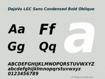 DejaVu LGC Sans Condensed Bold Oblique Version 2.15 Font Sample