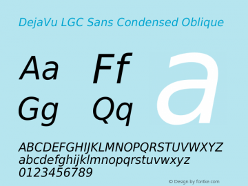 DejaVu LGC Sans Condensed Oblique Version 2.17 Font Sample