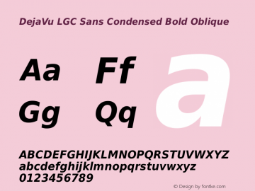 DejaVu LGC Sans Condensed Bold Oblique Version 2.19 Font Sample