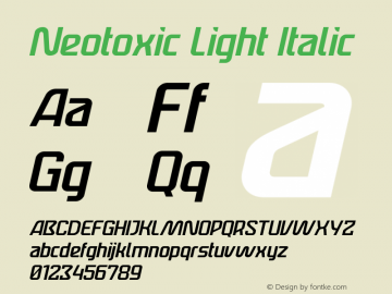 Neotoxic Light Italic Light Italic Version 1.00;April 26, 2022;FontCreator 11.5.0.2430 32-bit图片样张