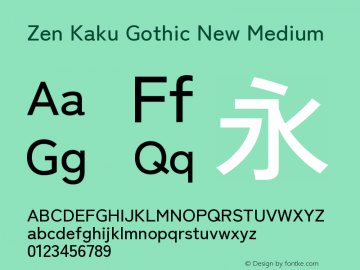 Zen Kaku Gothic New Medium Version 1.000图片样张