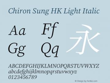 Chiron Sung HK L Italic Version 1.000;hotconv 1.0.118;makeotfexe 2.5.65603图片样张