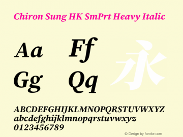 Chiron Sung HK SmPrt H Italic Version 1.000;hotconv 1.0.118;makeotfexe 2.5.65603图片样张