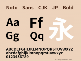 Noto Sans CJK JP Bold Version 2.004;hotconv 1.0.118;makeotfexe 2.5.65603图片样张