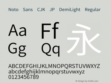 Noto Sans CJK JP DemiLight Version 2.004;hotconv 1.0.118;makeotfexe 2.5.65603图片样张