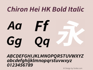 Chiron Hei HK Bold Italic Version 2.099;hotconv 1.1.0;makeotfexe 2.6.0图片样张