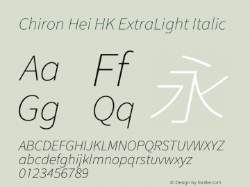 Chiron Hei HK EL Italic Version 2.099;hotconv 1.1.0;makeotfexe 2.6.0图片样张