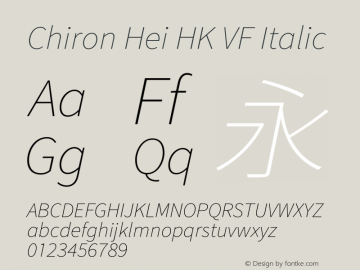 Chiron Hei HK VF Italic Version 2.099;hotconv 1.1.0;makeotfexe 2.6.0图片样张