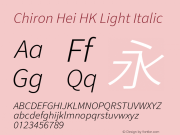 Chiron Hei HK L Italic Version 2.099;hotconv 1.1.0;makeotfexe 2.6.0图片样张