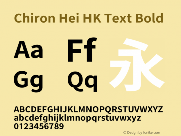 Chiron Hei HK Text Bold Version 2.099;hotconv 1.1.0;makeotfexe 2.6.0图片样张