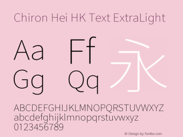 Chiron Hei HK Text EL Version 2.099;hotconv 1.1.0;makeotfexe 2.6.0图片样张