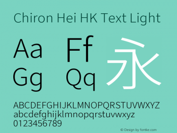 Chiron Hei HK Text L Version 2.099;hotconv 1.1.0;makeotfexe 2.6.0图片样张