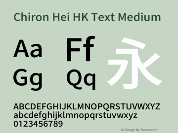 Chiron Hei HK Text M Version 2.099;hotconv 1.1.0;makeotfexe 2.6.0图片样张