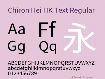 Chiron Hei HK Text Version 2.099;hotconv 1.1.0;makeotfexe 2.6.0图片样张