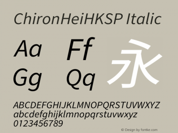 ChironHeiHKSP Italic Version 2.099;hotconv 1.1.0;makeotfexe 2.6.0图片样张