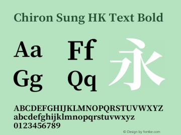 Chiron Sung HK Text Bold Version 1.002;hotconv 1.1.0;makeotfexe 2.6.0图片样张