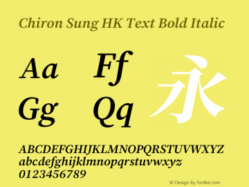 Chiron Sung HK Text Bold Italic Version 1.002;hotconv 1.1.0;makeotfexe 2.6.0图片样张