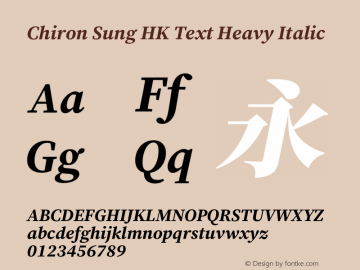 Chiron Sung HK Text H Italic Version 1.002;hotconv 1.1.0;makeotfexe 2.6.0图片样张