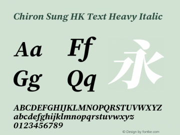 Chiron Sung HK Text H Italic Version 1.002;hotconv 1.1.0;makeotfexe 2.6.0图片样张