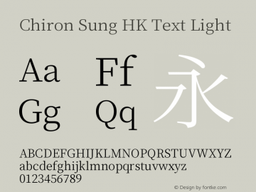 Chiron Sung HK Text L Version 1.002;hotconv 1.1.0;makeotfexe 2.6.0图片样张