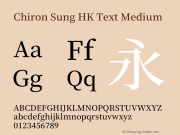 Chiron Sung HK Text M Version 1.002;hotconv 1.1.0;makeotfexe 2.6.0图片样张