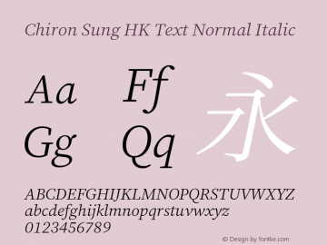 Chiron Sung HK Text N Italic Version 1.002;hotconv 1.1.0;makeotfexe 2.6.0图片样张