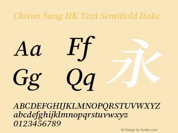 Chiron Sung HK Text SB Italic Version 1.002;hotconv 1.1.0;makeotfexe 2.6.0图片样张