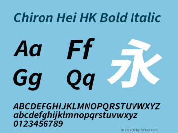 Chiron Hei HK Bold Italic Version 2.500;hotconv 1.1.0;makeotfexe 2.6.0图片样张